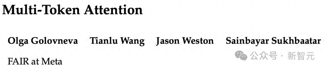 开·云app体育登录入口 浙大校友重磅革新Transformer，多token注意力让LLM开挂，错误率归0